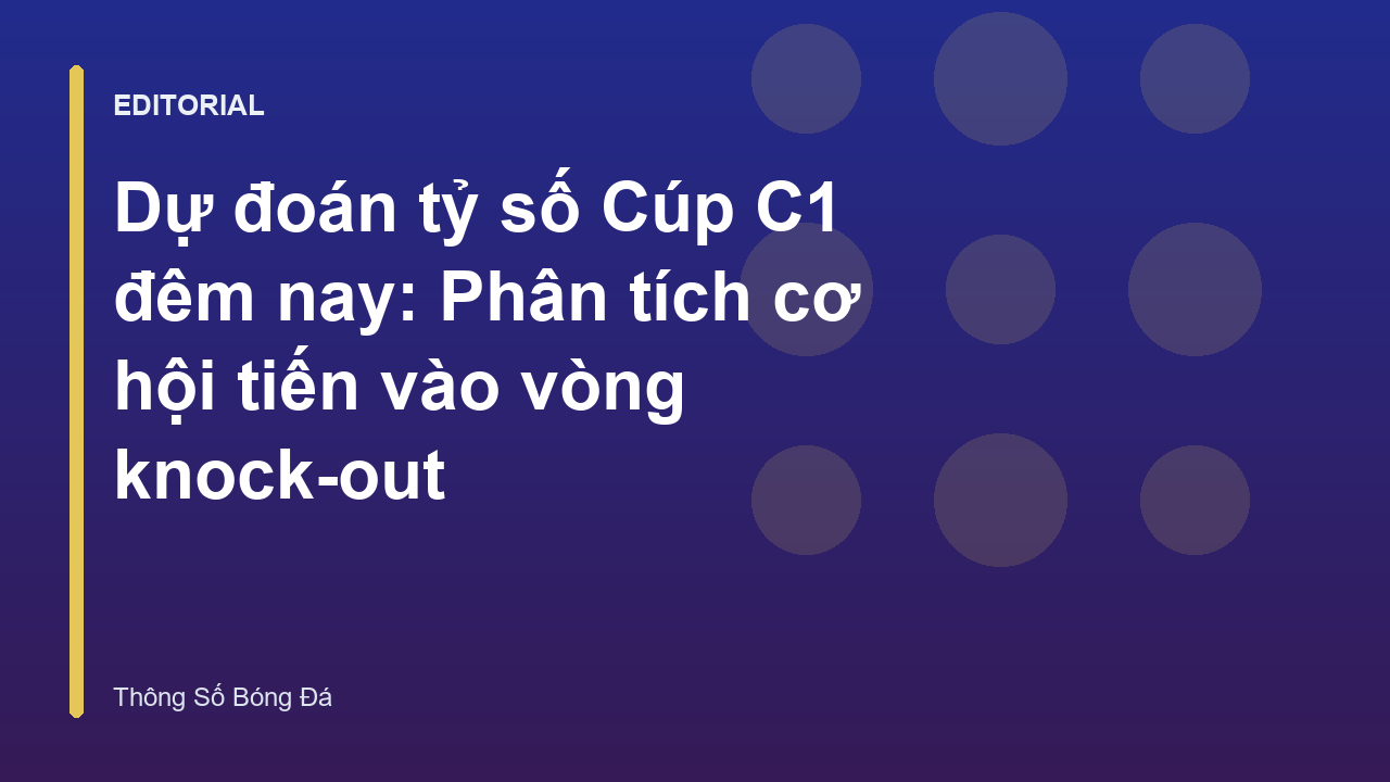 Phân tích dữ liệu dự đoán tỷ số Cúp C1